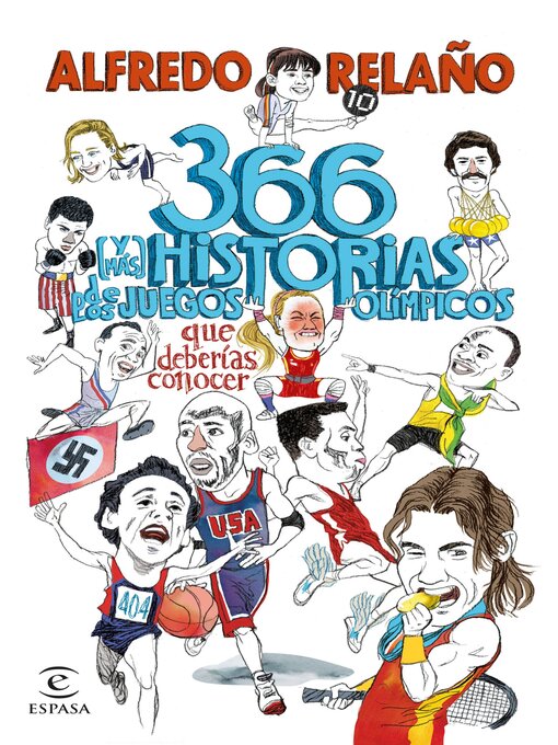 Title details for 366 (y más) historias de los Juegos Olímpicos que deberías conocer by Alfredo Relaño - Available